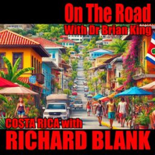 On the road with Dr. Brian King podcast B2C guest Richard Blank Costa Ricas Call Center